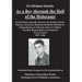 As a Boy through the Hell of the Holocaust: From Poznan, through Warsaw, the Krakow Ghetto, Plaszow, Auschwitz, Buchenwald, Berlin-Haselhorst, Sachsen