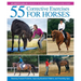 55 Corrective Exercises for Horses: Resolving Postural Problems, Improving Movement Patterns, and Preventing Injury