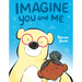Imagine You and Me