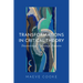 Transformations in Critical Theory: Decentrings, Openings, Futures