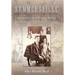Summersville: My Family's Life of Privilege, Politics, and Passion in Small-Town West Virginia
