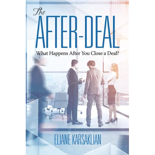 The After-Deal: What Happens After You Close A Deal?