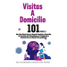 Visitas A Domicilio 101 La guía médica más completa para la atención sanitaria a domicilio, los servicios de telemedicina y el tratamiento a distancia