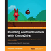 Building Android Games with Cocos2d-x