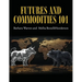 Futures and Commodities 101