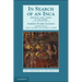 In Search of an Inca: Identity and Utopia in the Andes