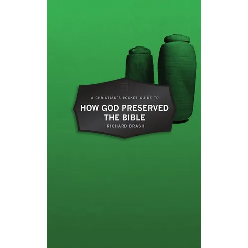 A Christian's Pocket Guide to How God Preserved the Bible