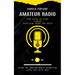 Amateur Radio: Your Guide to Start Leaning Everything About Ham Radio (Acing the Amateur Radio Technician Class Test With Ease)