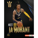 Meet Ja Morant: Memphis Grizzlies Superstar