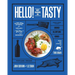 Hello! My Name Is Tasty: Global Diner Favorites from Portland's Tasty Restaurants (a Brunch Recipe Book)