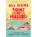 All Signs Point to Malibu