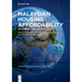 Malaysian Housing Affordability: Deciphering the Black Box