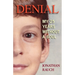 Denial: My 25 Years Without a Soul