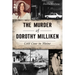 The Murder of Dorothy Milliken: Cold Case in Maine