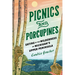 Picnics and Porcupines: Eating in the Wilderness of Michigan's Upper Peninsula