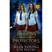 Passions and Protectors: A Paranormal Shifter Romance