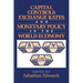 Capital Controls, Exchange Rates, and Monetary Policy in the World Economy