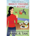 Breezy Friends and Bodies: A Raina Sun Mystery: A Chinese Cozy Mystery
