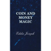 Coin and Money Magic