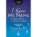I Know His Name: A Bible Study on the Names of God