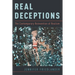 Real Deceptions: The Contemporary Reinvention of Realism