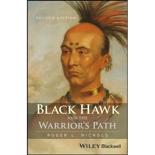 Black Hawk and the Warrior's Path