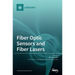 Fiber Optic Sensors and Fiber Lasers
