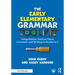The Early Elementary Grammar Toolkit: Using Mentor Texts to Teach Grammar and Writing in Grades K-2