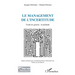 Le management de l'incertitude: Traité de gestion: la méthode