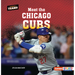 Meet the Chicago Cubs