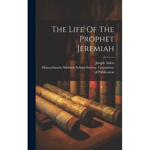 The Life Of The Prophet Jeremiah