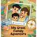 My Great Family Adventure