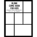 Blank Comic Book for Kids: Create Your Own Story, Drawing Comics and Writing Stories