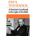 A Doctor's Casebook in the Light of the Bible