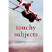 Touchy Subjects: Stories