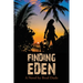 Finding Eden: A Perilous Quest For a Safe Migrant Homeland