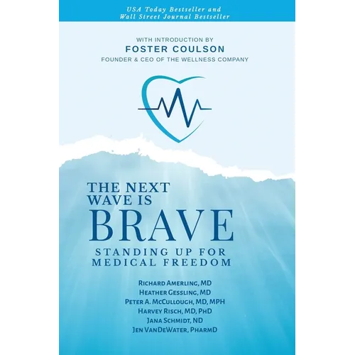 The Next Wave is Brave: Standing Up for Medical Freedom