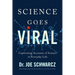 Science Goes Viral: Captivating Accounts of Science in Everyday Life