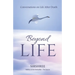 Beyond-Life - Conversation on Life After Death