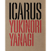 Yukinori Yanagi: Icarus