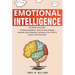 Emotional Intelligence: A Collection of 7 Books in 1 - Emotional Intelligence, Social Anxiety, Dating for Introverts, Public Speaking, Confide