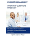Project Management Interview Questions Made Easy: For Successful Project Management Interviews