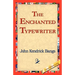 The Enchanted Typewriter