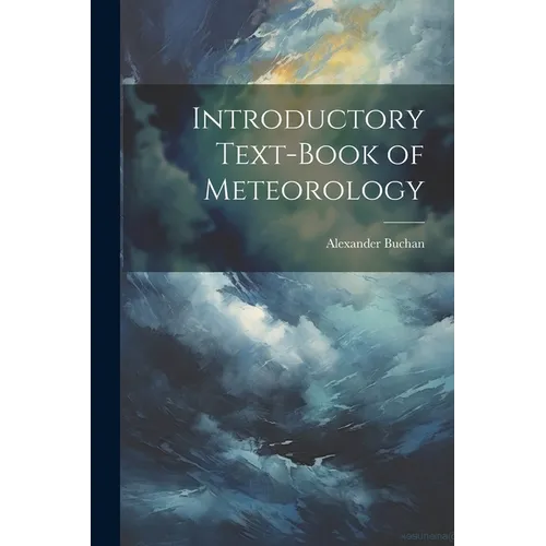 Introductory Text-Book of Meteorology