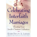 Celebrating Interfaith Marriages: Creating Your Jewish/Christian Ceremony