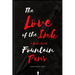 The Love of the Ink: A Book about Fountain Pens: For Beginners: Learn All about Fountain Pens in One Day