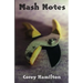 Mash Notes: Volume 1