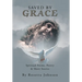 Saved by Grace: Spiritual Poems, Poetry & Short Stories