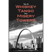 Tales of Whiskey Tango from Misery Towers