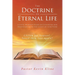 The Doctrine of Eternal Life: A Civil-Minded Study of Calvinism and Arminianism in the Light of Scripture